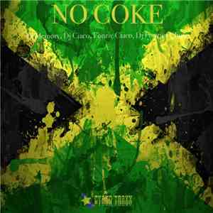 Dj Memory, Dj Ciaco, Fonzie Ciaco, Dj Fonzies Choco - No Coke download free