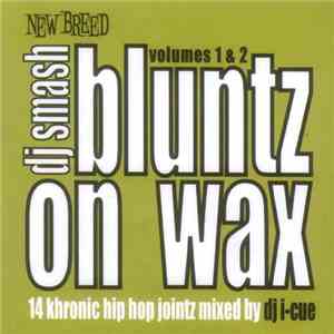 DJ Smash - Bluntz On Wax Volumes 1 & 2 download free