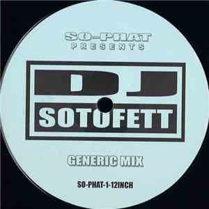 DJ Sotofett - Generic Mix / Alternate Mix download free