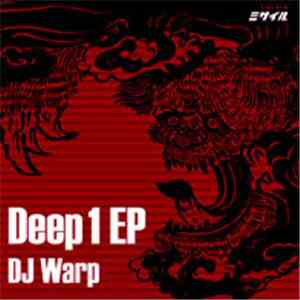 DJ Warp - Deep 1 EP download free