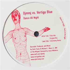 Djmmj vs. Vertigo Blue - Dance All Night download free