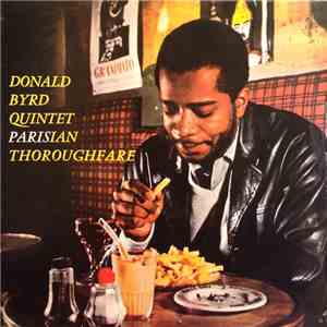Donald Byrd Quintet - Parisian Thoroughfare - Byrd In Paris - Vol. 2 download free