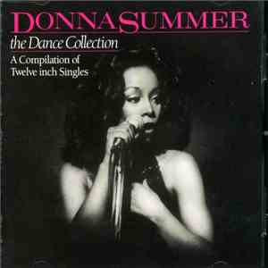 Donna Summer - The Dance Collection (A Compilation Of Twelve Inch Singles) download free