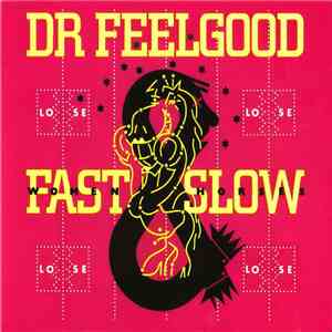 Dr. Feelgood - Fast Women & Slow Horses download free
