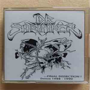 Dr. Shrinker  - Dr Shrinker's Final Dissection - Gory Guts Between 1988 & 1990  download free