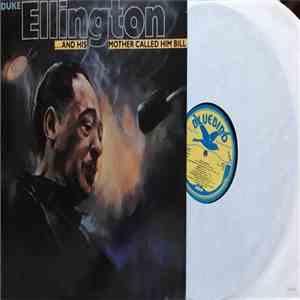 Duke Ellington - "…And His Mother Called Him Bill" download free