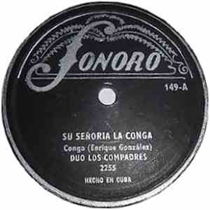 Duo Los Compadres - Su Señoria La Conga / La Rumba Del Yarey download free