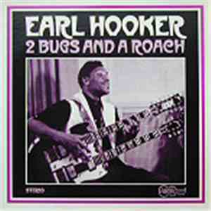 Earl Hooker - 2 Bugs And A Roach download free