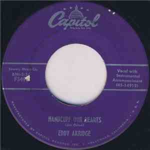 Eddy Akridge - Handcuff Our Hearts / The Higher You Fly The Harder You Fall download free