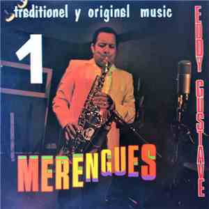 Eddy Gustave - Merengues Traditionel Y Original Music 1 download free