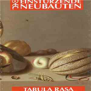 Einstürzende Neubauten - Tabula Rasa download free