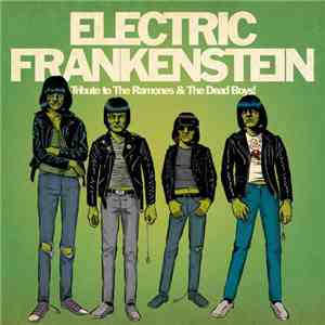 Electric Frankenstein - Tribute To The Ramones & The Dead Boys! download free