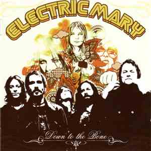 Electric Mary - Down To The Bone download free