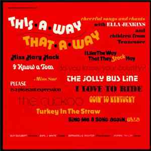 Ella Jenkins - This-A-Way, That-A-Way download free Ella Jenkins - This-A-Way, That-A-Way download mp3 flac