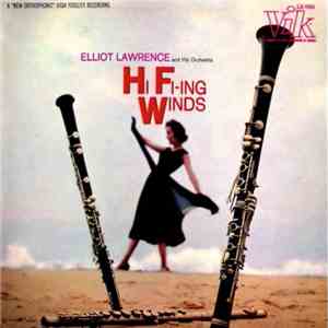 Elliot Lawrence And His Orchestra - Hi Fi-ing Winds download free