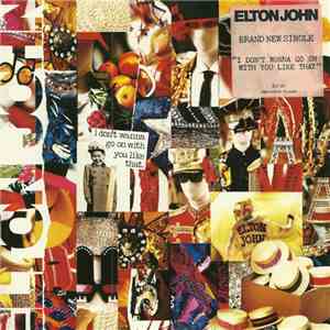 Elton John - I Don't Wanna Go On With You Like That download free
