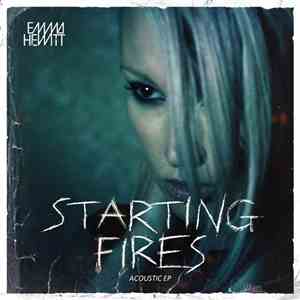 Emma Hewitt - Starting Fires - Acoustic EP download free