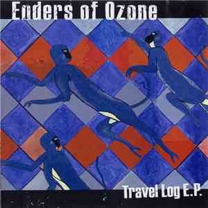 Enders Of Ozone - Travel Log E.P. download free