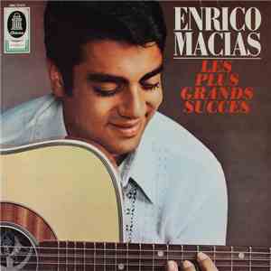 Enrico Macias - Les Plus Grands Succes download mp3 flac