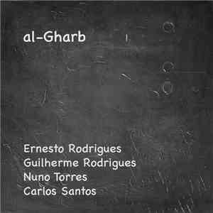 Ernesto Rodrigues, Guilherme Rodrigues, Nuno Torres, Carlos Santos  - al-Gharb download mp3 flac