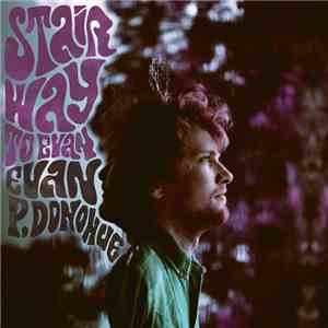 Evan P. Donohue - Stairway To Evan download free