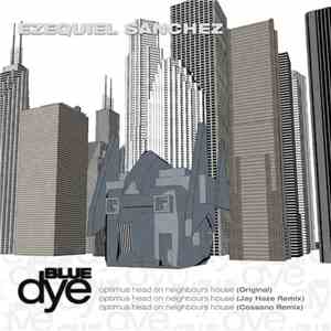 Ezequiel Sanchez - Optimus Head On Neighbours House download free