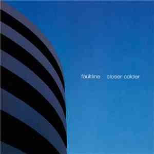 Faultline - Closer Colder download free