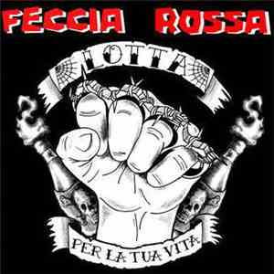 Feccia Rossa - Lotta Per La Tua Vita download free