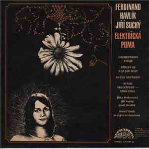 Ferdinand Havlík, Jiří Suchý - Elektrická Puma download free