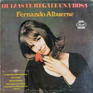 Fernando Albuerne - QuizasTe Regale Una Rosa download free