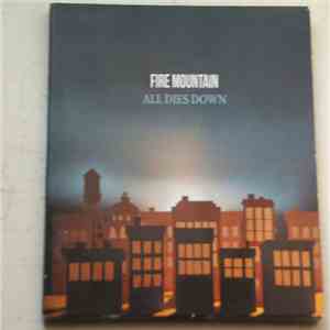 Fire Mountain - All Dies Down download free
