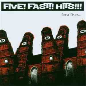 Five! Fast!! Hits!!! - For A Fiver download free