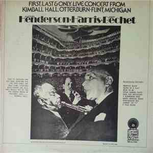 Fletcher Henderson, Bill Harris, Sidney Bechet - First, Last & Only Live Concert From Kimball Hall, Otterburn download free