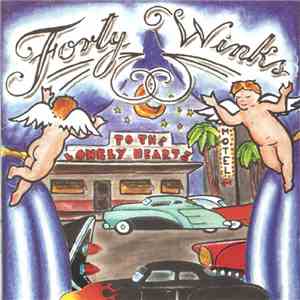 Forty Winks - To The Lonely Hearts download free