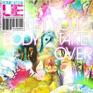 Four Letter Lie - Let Your Body Take Over download free