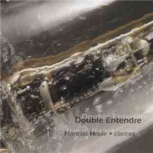François Houle - Double Entendre download free
