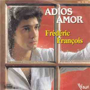 Frédéric François - Adios Amor download free