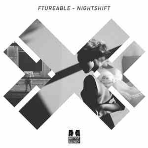 Ftureable - Nightshift download free