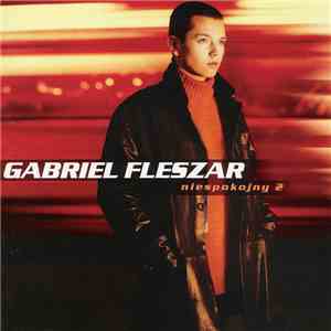 Gabriel Fleszar - Niespokojny 2 download free