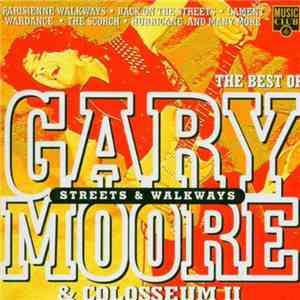 Gary Moore & Colosseum II - Streets And Walkways - The Best Of Gary Moore & Colosseum II download free