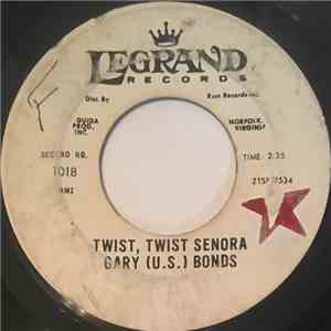 Gary (U.S.) Bonds - Twist, Twist Senora / Food Of Love download free