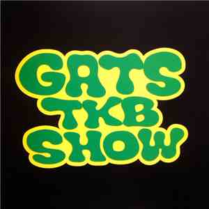Gats - Gats TKB Show Remixes 1 download free