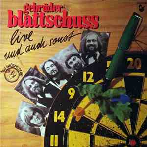 Gebrüder Blattschuss - Live Und Auch Sonst download free
