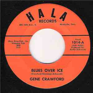 Gene Crawford - Blues Over Ice / Me, Myself, And I download free