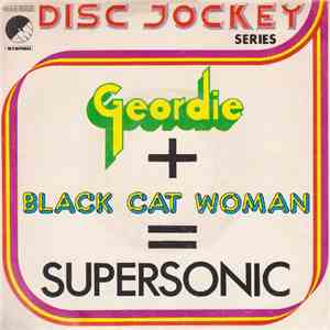 Geordie - Electric Lady / Black Cat Woman download free