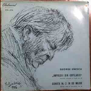 George Enescu - „Impresii Din Copilărie“ / Sonata Nr. 2 În Do Major download free