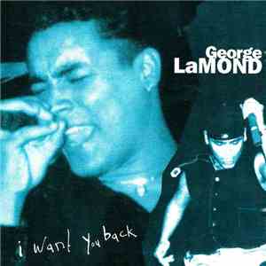 George LaMond - I Want You Back download free