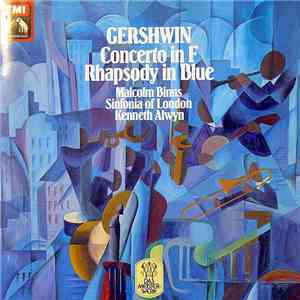 Gershwin - Sinfonia Of London, Kenneth Alwyn, Malcolm Binns - Concerto In F • Rhapsody In Blue download free