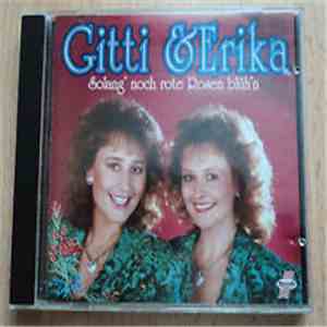 Gitti & Erika - Solang' noch rote Rosen blüh'n download free