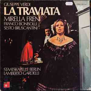 Giuseppe Verdi, Mirella Freni, Franco Bonisolli, Sesto Bruscantini, Staatskapelle Berlin, Lamberto Gardelli - La Traviata download free
